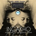 Pluto - Ingakho