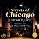 Juwan Rates - Streets of Chicago (Mr. Falcon Remix)