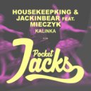 HouseKeepKing & JackinBear feat. Mieczyk - Kalinka