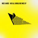 Nice & Wise - She Don't Know