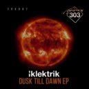 iKlektrik - Till Dawn (Original Mix)