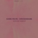 Dark Mate, Crvckhouse - Viagra (Original Mix)