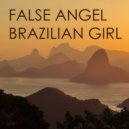 False Angel - Brazilian Girl (Original Mix)