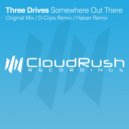 Three Drives - Somewhere Out There (Hakan Competition Remix)