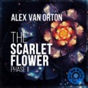 Alex Van Orton - The Scarlet Flower (Phase II) (Original Mix)