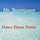 Mr. Boomjaxon - You Got Dance