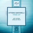 Vittorio Santorelli - Just Agora (Original Mix)