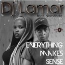 Lamor Feat. Nomonde - Everything Makes Sense (Original Mix)