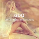 GDQ - Whistle NRG (Original Mix)
