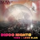 Theo, Leon Blaq - Disco Nights (Original Mix)