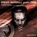 Diego Morrill pres. TDM - Sinister