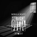 Nebula Beatz - Straight Outta Jail (Original Mix)