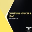 Christian Stalker & Lead - 80 Percent (Original Mix)