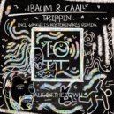 Baum, Caal - Trippin