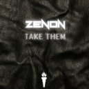 Zenon - Take Them (Original Mix)