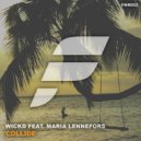 WICKD feat. Maria Lennefors - Collide (Original Mix)