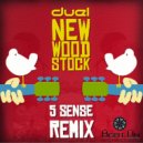 Duel Music - New Woodstock (5 Sense Remix)