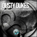 Dusty Dukes - I Don\'t Know How To Fly (Original Mix)