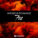 WeSEE & Domage - Fire (Original Mix)
