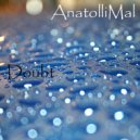 AnatolliMal - Penetration In Your Sleep (Original Mix)