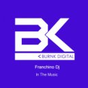 Franchino Dj - In The Music (Radio Edit)
