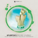WeAreTwo - Release Yourself