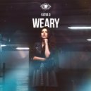 Katia Q - Weary (Radio Edit)