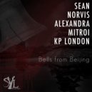 Sean Norvis feat. Alexandra Mitroi & Kp London - Bells From Beijing