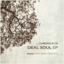 Chrono & CN - Deal Soul (Original Mix)