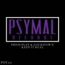 Press Play, Lockdown - Keep It Real (Original Mix)