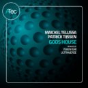 Maickel Telussa, Patrick Tijssen - Gods House