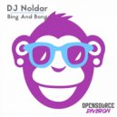 DJ Noldar - Bing (Original Mix)