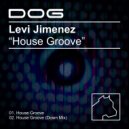 Levi Jimenez - House Groove (Down Mix)
