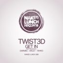 Twist3d - Get In (Darmec Remix)