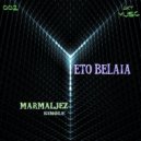 Eto Belaia - Marmaljez (Original Mix)