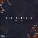 RudeManners - The One