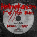 Hellmekanism - Fuck The Rules 2017 (Coppertune Remix)