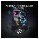 Andrea Infinity & S-Fix - The Reel (Original Mix)