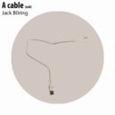 Jack B0ring - A Cable (Usb) (Original Mix)