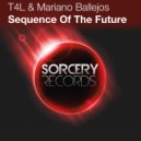 T4L & Mariano Ballejos - Sequence Of The Future (Original Mix)