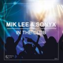 Mik Lee & Sonyx - In The Cub (Dub Mix)