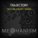 Trajectory - Tiny Cube Concept (Original Mix)