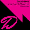 Daddy Mad - Save Us