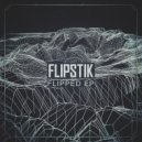 FlipstiK - Connected (Original Mix)