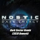 Nostic - Dark Energy (Dark Sector Remix 2020 Rework)
