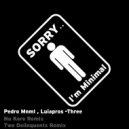 Pedro Mnml, Luiapros - Three (Original Mix)