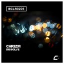Chrizm - Dissolve (Original Mix)