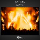 K4RMA - Dante (Original Mix)