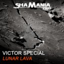 Victor Special - Lunar Lava (Original Mix)