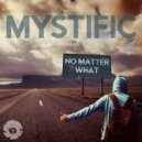 Mystific - No Matter What (R-Vee Remix)